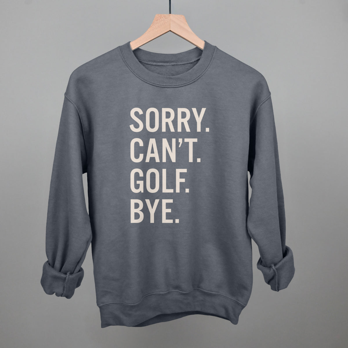 Sorry Can't Golf Bye